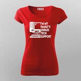 "I'm My Family's Unpaid Tech Support" T-Shirt For Women- Tech Humor