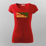 Proud Muslim T-Shirt for Women Premium Cotton Wear