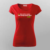 Relationship Meme T-Shirt For Women