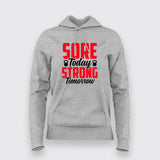 Sore today strong tomorrow gym T-Shirt For Women