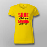 Sore today strong tomorrow gym T-Shirt For Women