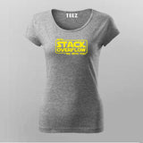 May Stackoverflow be with you funny Programming Stack Overflow T-shirt for Women.