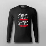 Start Each Day With A Grateful Heart T-shirt For Men