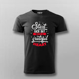 Start Each Day With A Grateful Heart T-shirt For Men