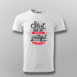 Start Each Day With A Grateful Heart T-shirt For Men