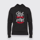 Start Each Day With A Grateful Heart T-Shirt For Women