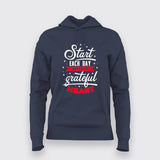 Start Each Day With A Grateful Heart T-Shirt For Women