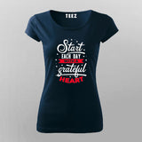 Start Each Day With A Grateful Heart T-Shirt For Women