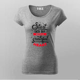 Start Each Day With A Grateful Heart T-Shirt For Women