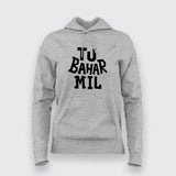 To Bahar Mil Hoodies For Women