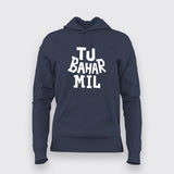 To Bahar Mil Hoodies For Women