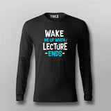 Wake Up Lecture Ends T-shirt For Men