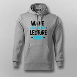 Wake Up Lecture Ends T-shirt For Men