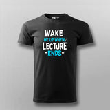 Wake Up Lecture Ends T-shirt For Men