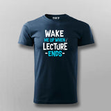 Wake Up Lecture Ends T-shirt For Men