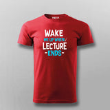 Wake Up Lecture Ends T-shirt For Men