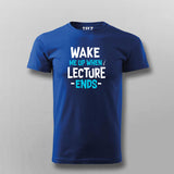 Wake Up Lecture Ends T-shirt For Men