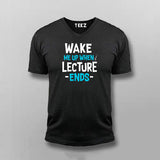 Wake Up Lecture Ends T-shirt For Men