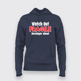 Watch Out Fragile Developer About T-Shirt For Women