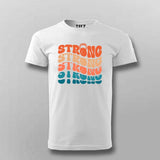 Strong Strong Strong" Gym Motivation T-Shirt For Men