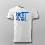 Do Your Best and Forget the Rest T-Shirt For Men– Motivational Gym Tee