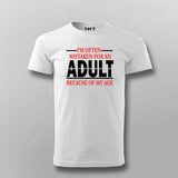 Funny Age T-Shirt For Men– "Mistaken for an Adult"