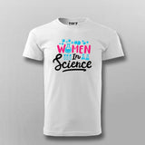 Women in Science – Empowering T-shirt For Men