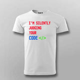 I'm Silently Judging Your Code T-Shirt For Men - Funny Programmer