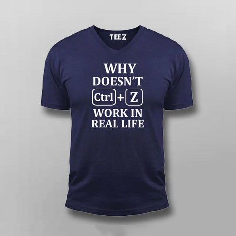 Why Doesn't CTRL+Z Work in Real Life T-Shirt For Women –