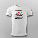 Without Data Tee - Insightful and Witty Wear by Teez