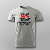 Without Data Tee - Insightful and Witty Wear by Teez