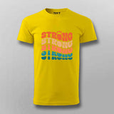 Strong Strong Strong" Gym Motivation T-Shirt For Men