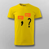 Wait… What? Funny Reaction T-Shirt for Men