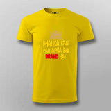 Bhai Ka Fan T-Shirt For Men - Desi Swag & Attitude