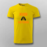 Kuch Mat Dekho T-Shirt for Men - Quirky and Fun Style