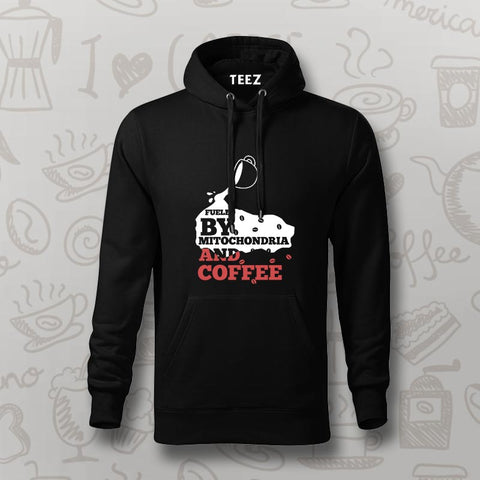 "Fueled by Mitochondria & Coffee Hoodie for Men"