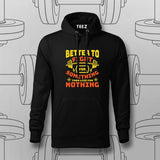 Better to Fight for Something Hoodie For Men