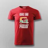 Desi me rollin T-Shirt For Men