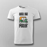 Desi me rollin T-Shirt For Men