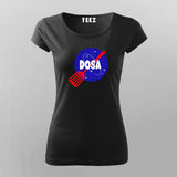 Dosa funny T-Shirt For Women