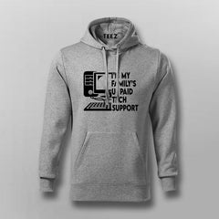 "I'm My Family's Unpaid Tech Support"Hoodie For Men- Tech Humor