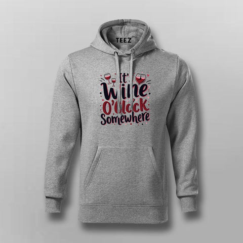 Wine O'Clock Hoodie for Men – Online India Funny Tee