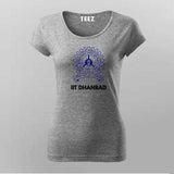 IIT Dhanbad T-Shirt For Women- Show Your Pride