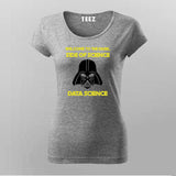 Dark Side of Science T-Shirt For Women | Funny Data Science