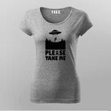 Please take me grey t shirt for women