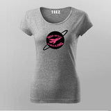 Deep Space Calling T-Shirt for Women- Explore the Cosmos in Style