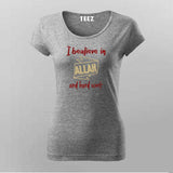 Believe in Allah and Hard Work T-Shirt for Women