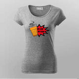 No Chai No Kaam Women's T-Shirt - For Chai Lovers