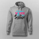 Women in Science – Empowering Hoodie For Men