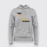 I Have Potential - Physics-Inspired Hoodie for Women